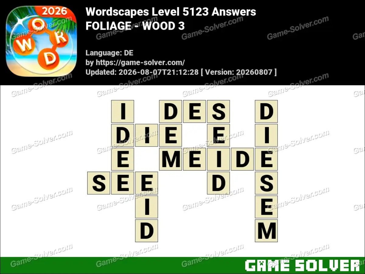 Wordscapes Deutsche Level 5123 Answers — FOLIAGE - WOOD 3