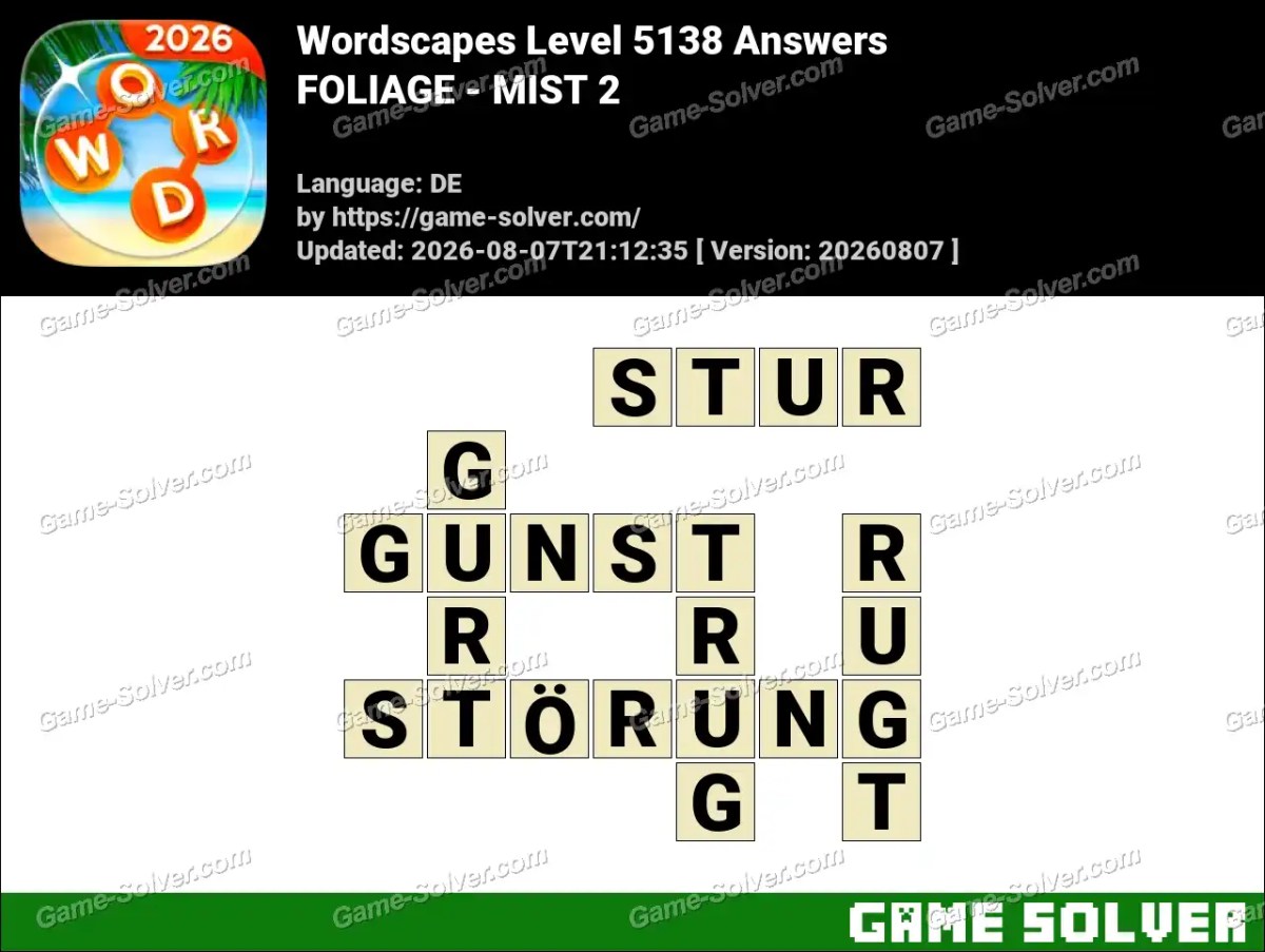 Wordscapes Deutsche Level 5138 Answers — FOLIAGE - MIST 2