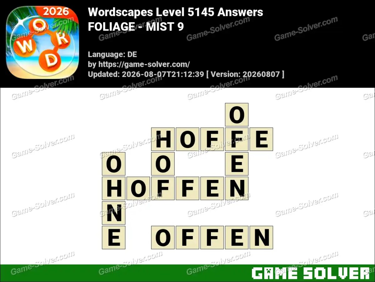 Wordscapes Deutsche Level 5145 Answers — FOLIAGE - MIST 9