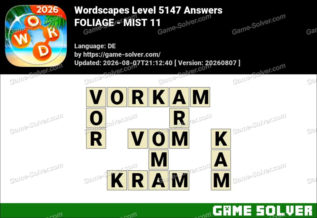 Wordscapes Deutsche Level 5147 Answers — FOLIAGE - MIST 11