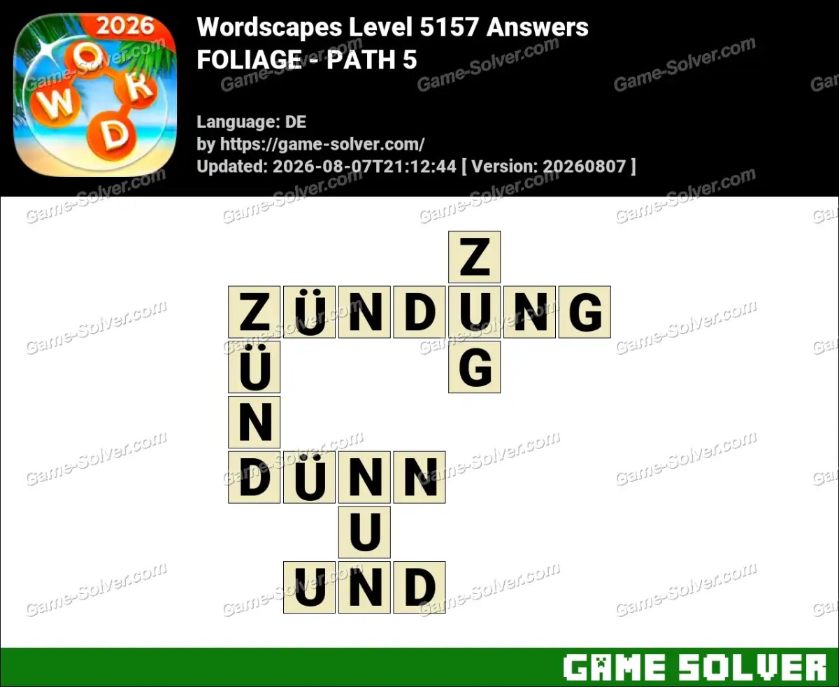 Wordscapes Deutsche Level 5157 Answers — FOLIAGE - PATH 5