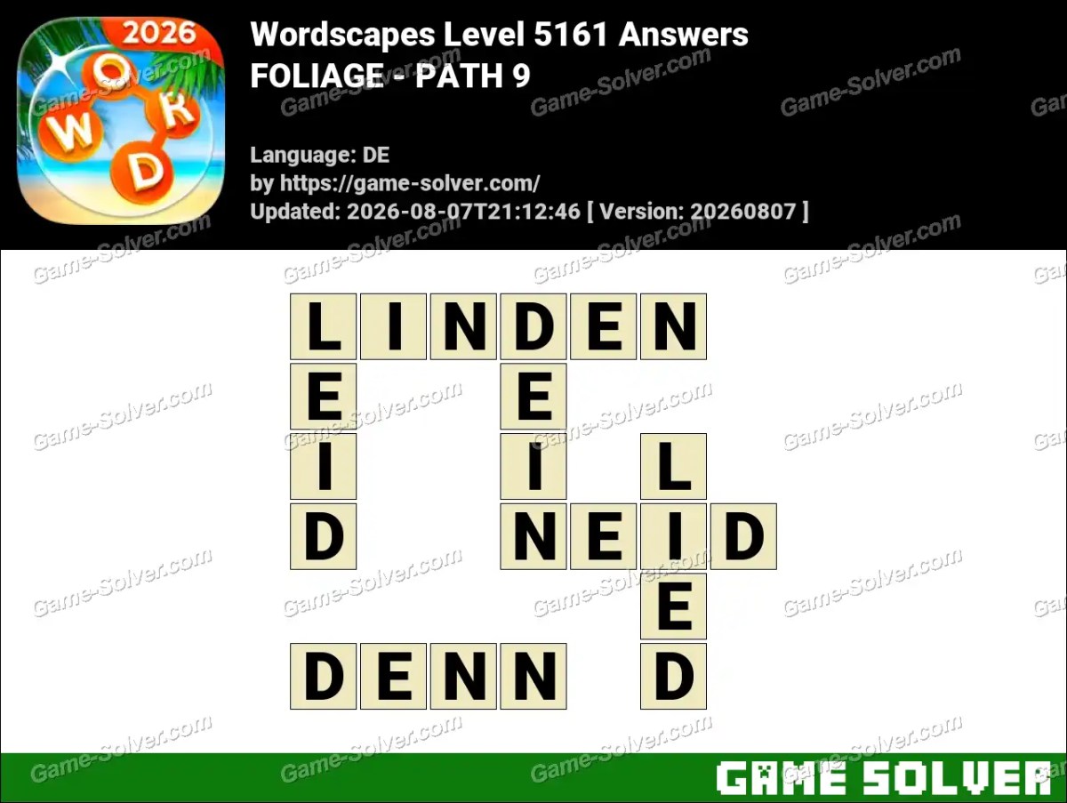 Wordscapes Deutsche Level 5161 Answers — FOLIAGE - PATH 9 Wordscapes Deutsche Level 5161 Answers — FOLIAGE - PATH 9