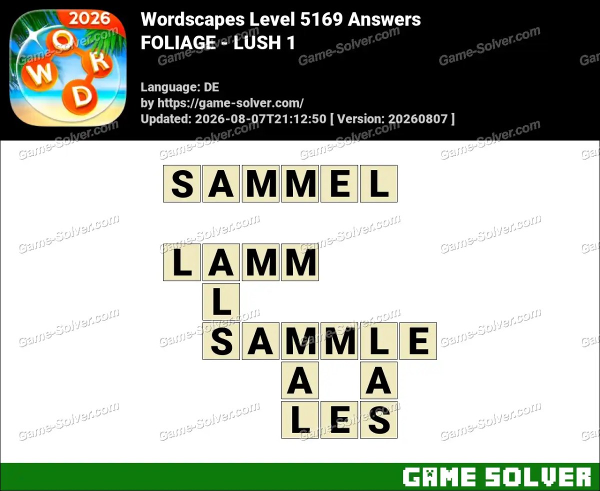 Wordscapes Deutsche Level 5169 Answers — FOLIAGE - LUSH 1