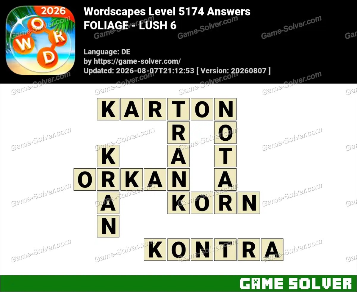 Wordscapes Deutsche Level 5174 Answers — FOLIAGE - LUSH 6