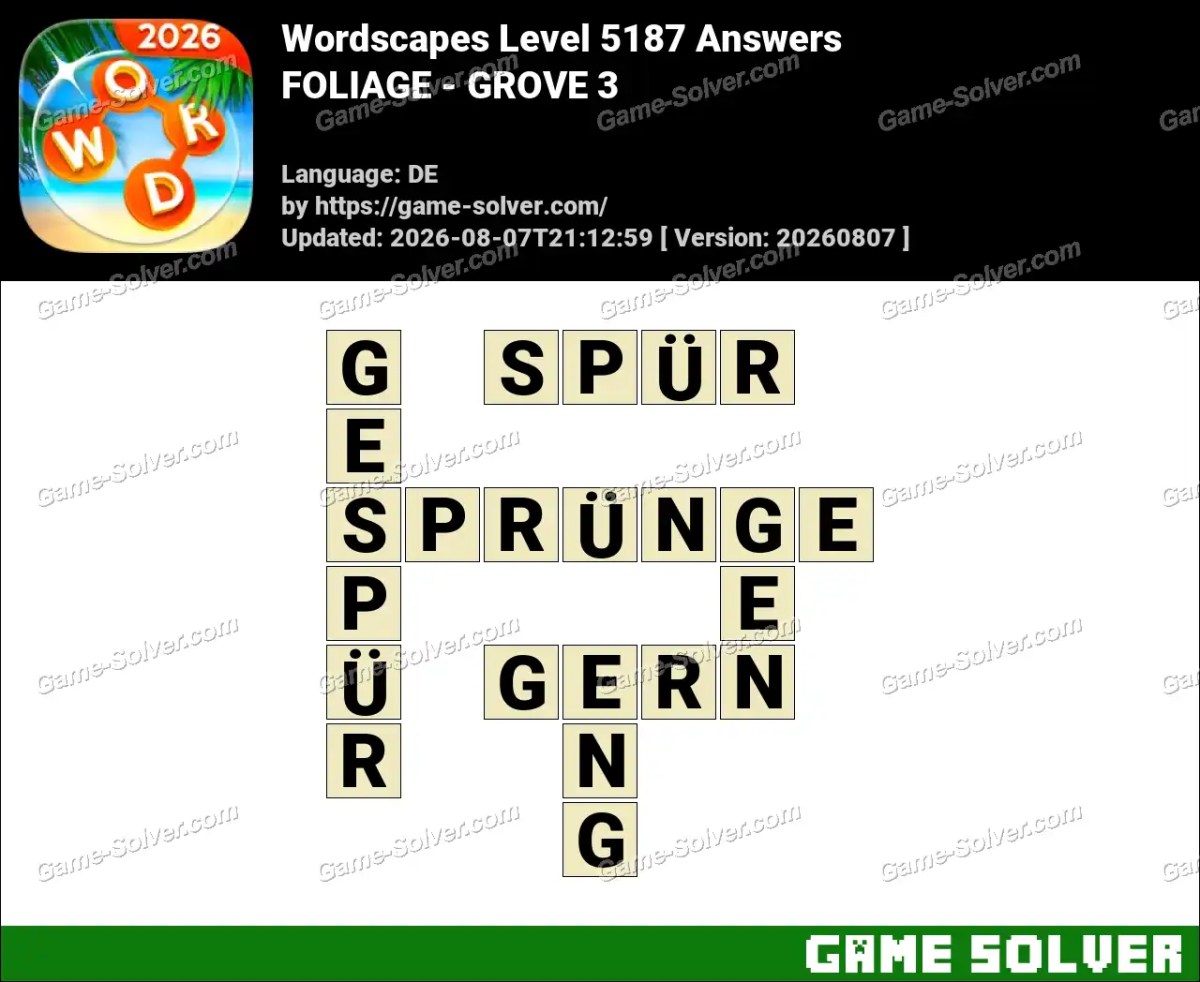 Wordscapes Deutsche Level 5187 Answers — FOLIAGE - GROVE 3