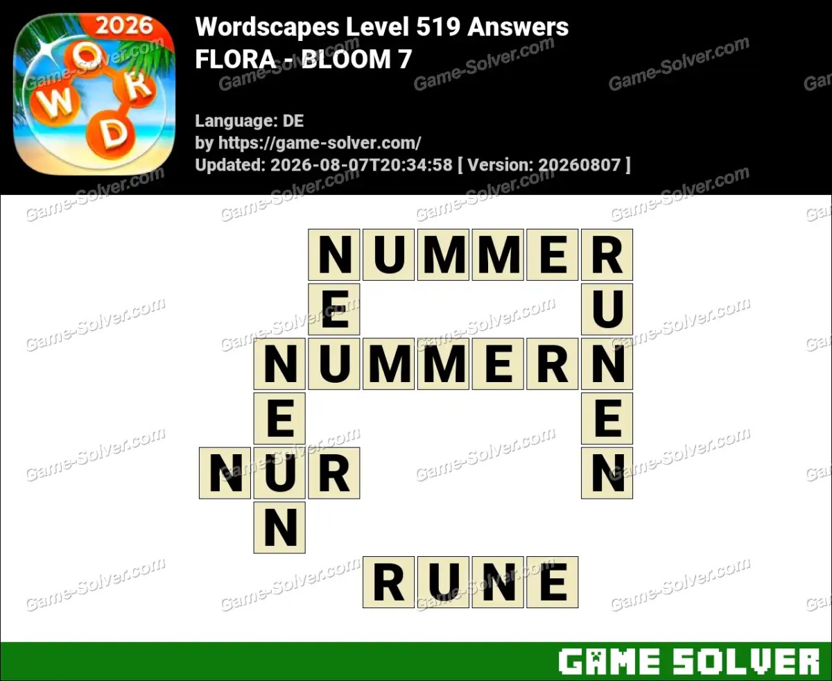 Wordscapes Deutsche Level 519 Answers — FLORA - BLOOM 7