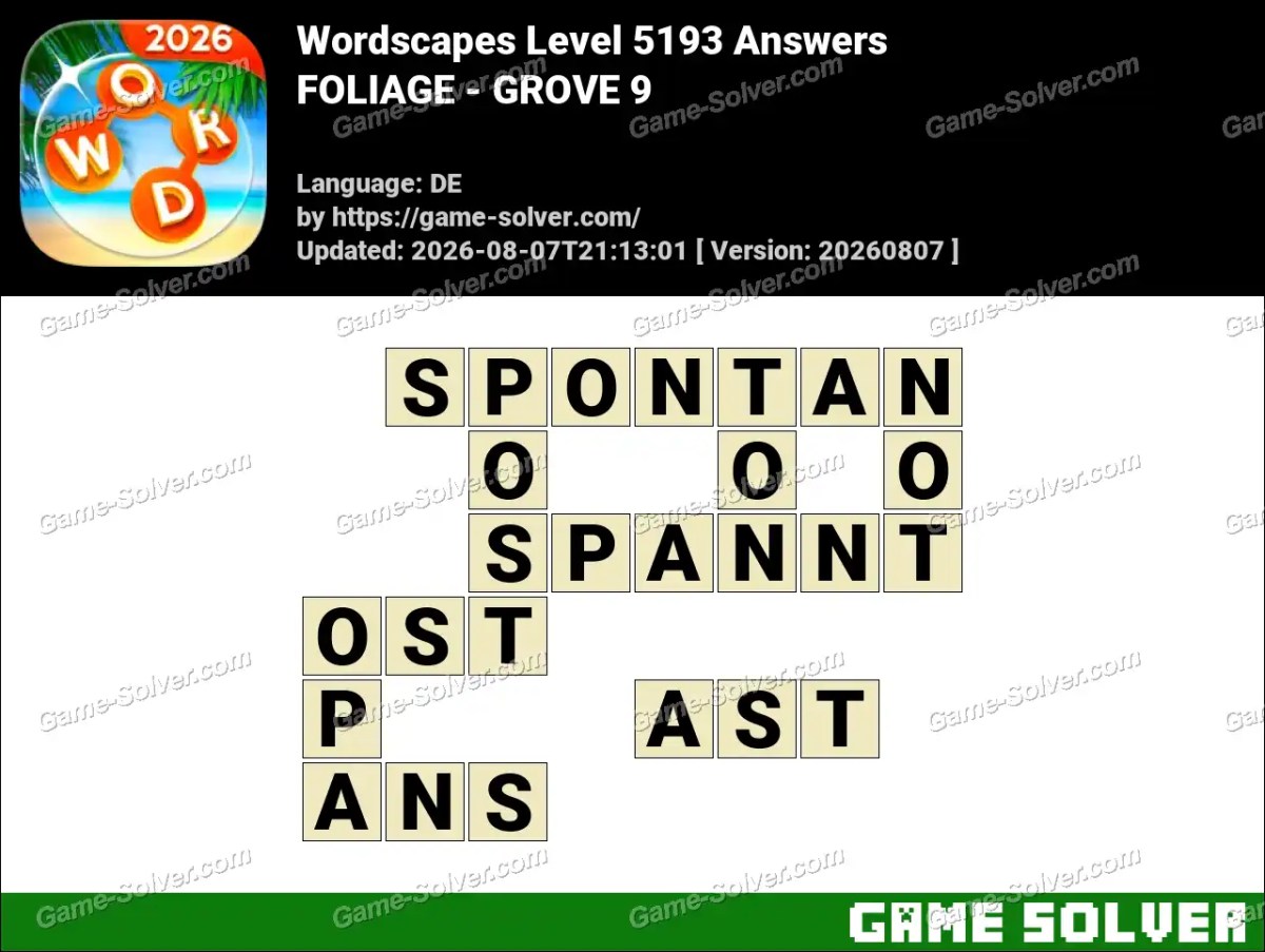 Wordscapes Deutsche Level 5193 Answers — FOLIAGE - GROVE 9