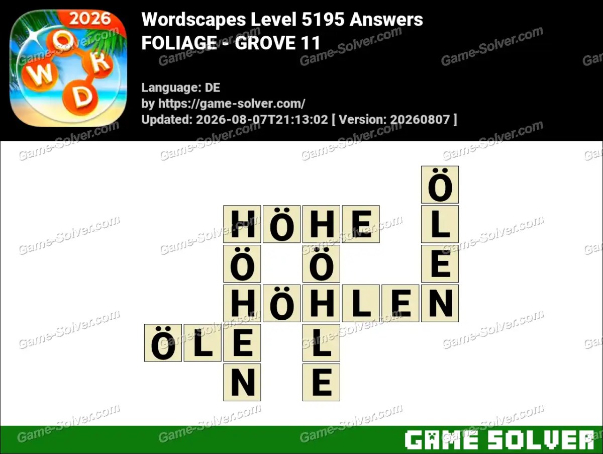 Wordscapes Deutsche Level 5195 Answers — FOLIAGE - GROVE 11
