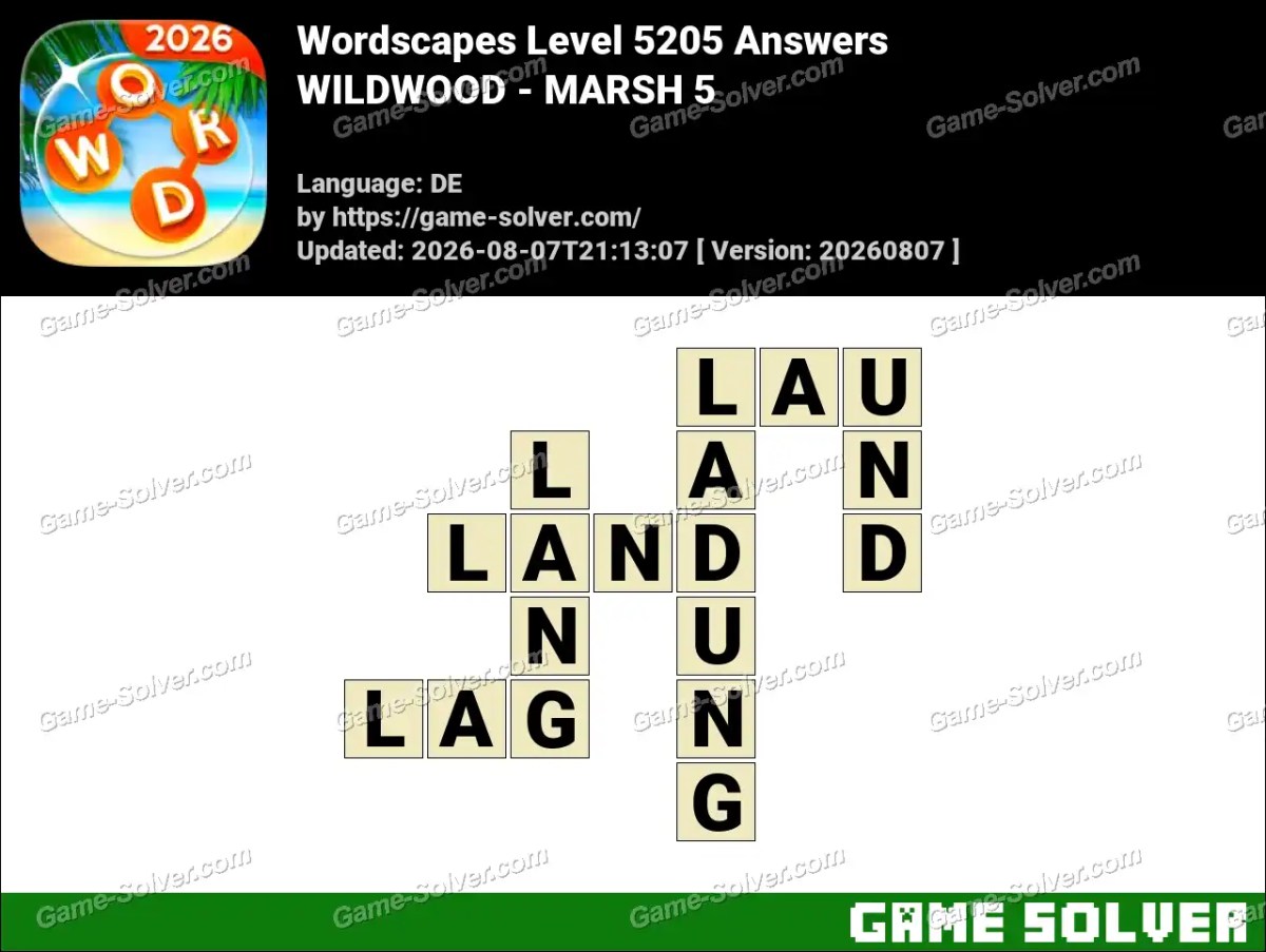 Wordscapes Deutsche Level 5205 Answers — WILDWOOD - MARSH 5