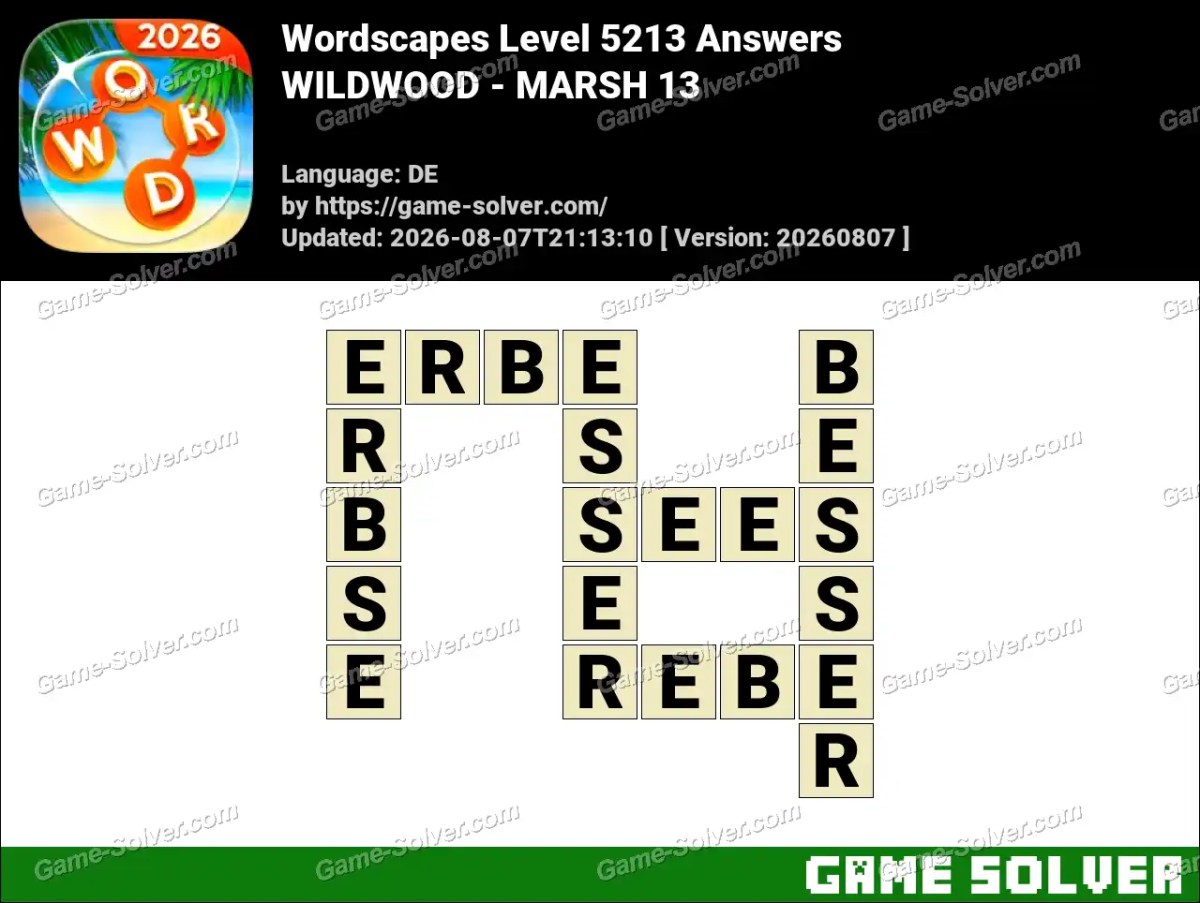 Wordscapes Deutsche Level 5213 Answers — WILDWOOD - MARSH 13