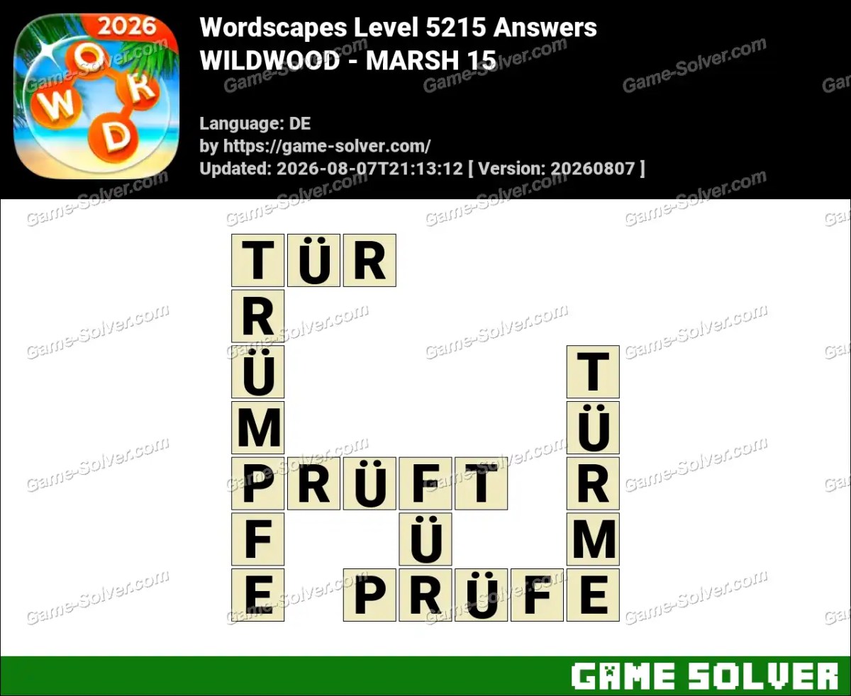 Wordscapes Deutsche Level 5215 Answers — WILDWOOD - MARSH 15