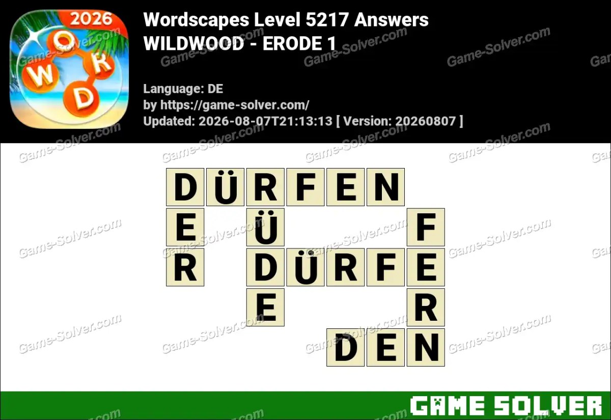 Wordscapes Deutsche Level 5217 Answers — WILDWOOD - ERODE 1