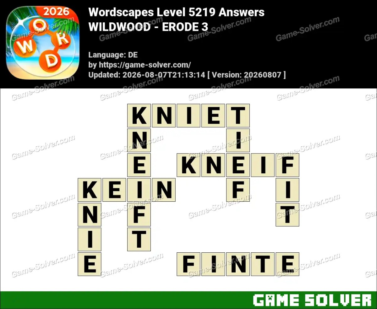 Wordscapes Deutsche Level 5219 Answers — WILDWOOD - ERODE 3
