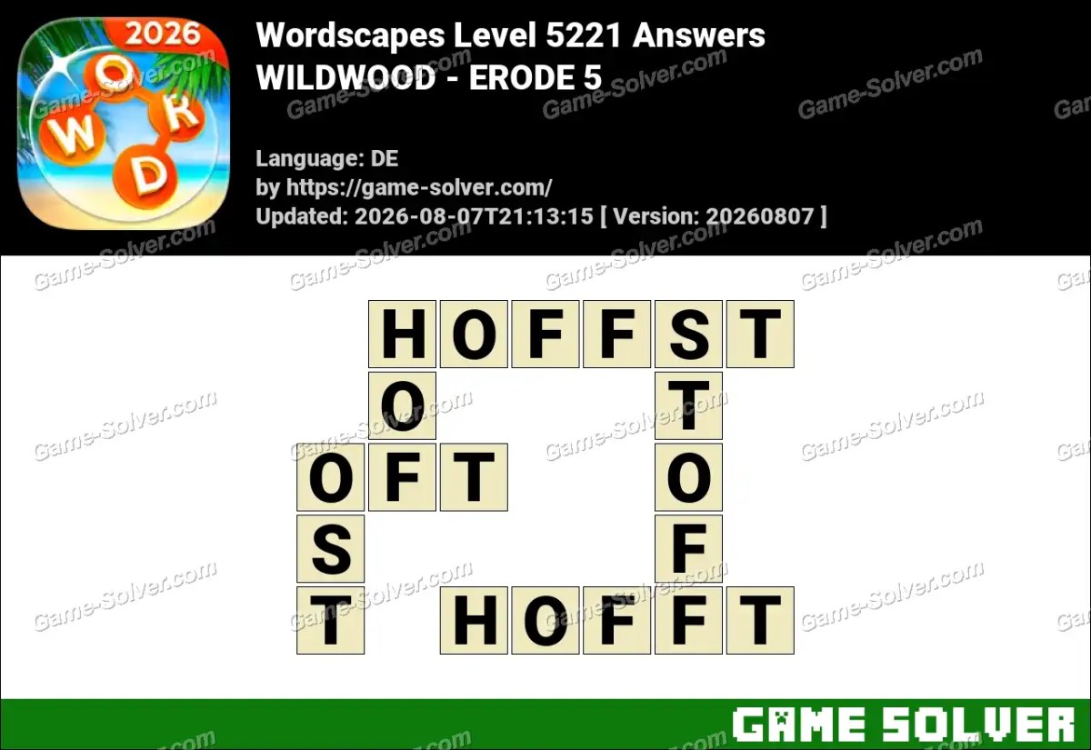 Wordscapes Deutsche Level 5221 Answers — WILDWOOD - ERODE 5