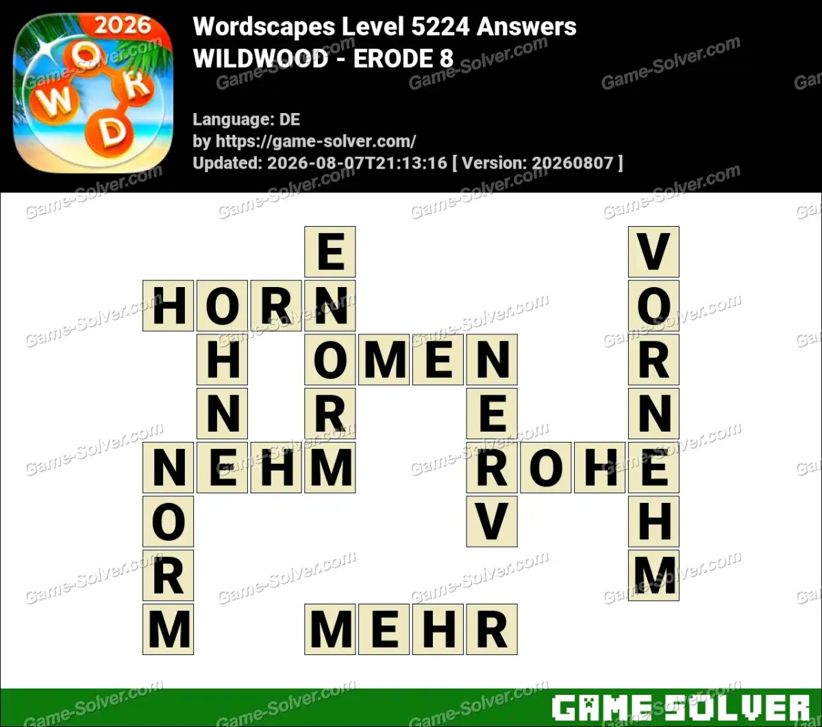 Wordscapes Deutsche Level 5224 Answers — WILDWOOD - ERODE 8