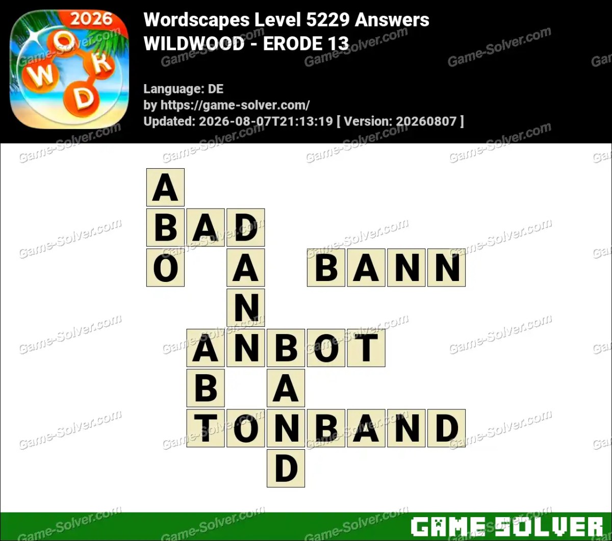 Wordscapes Deutsche Level 5229 Answers — WILDWOOD - ERODE 13