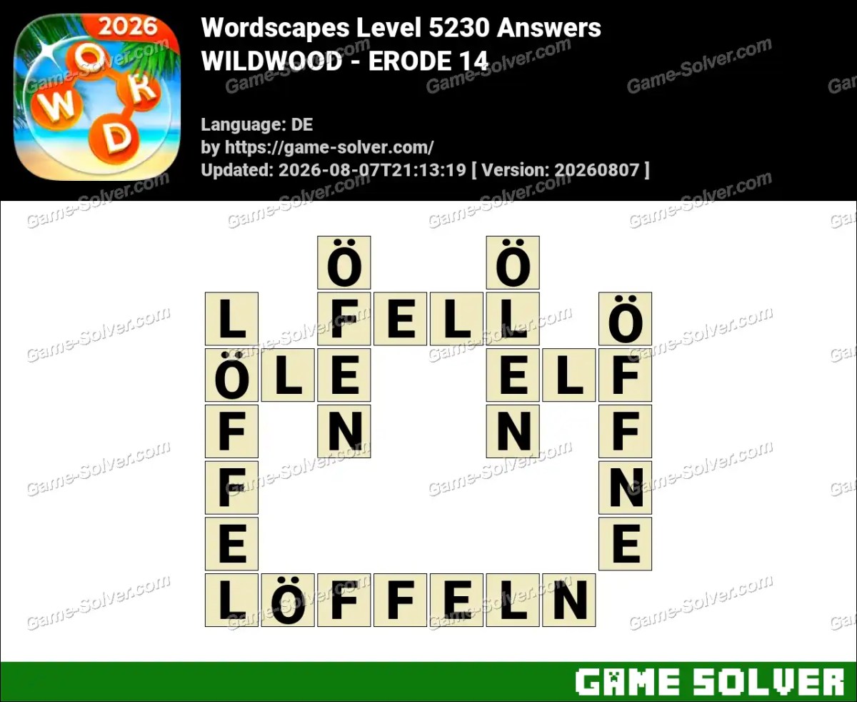 Wordscapes Deutsche Level 5230 Answers — WILDWOOD - ERODE 14