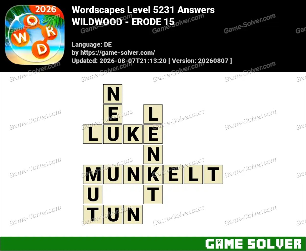 Wordscapes Deutsche Level 5231 Answers — WILDWOOD - ERODE 15 Wordscapes Deutsche Level 5231 Answers — WILDWOOD - ERODE 15