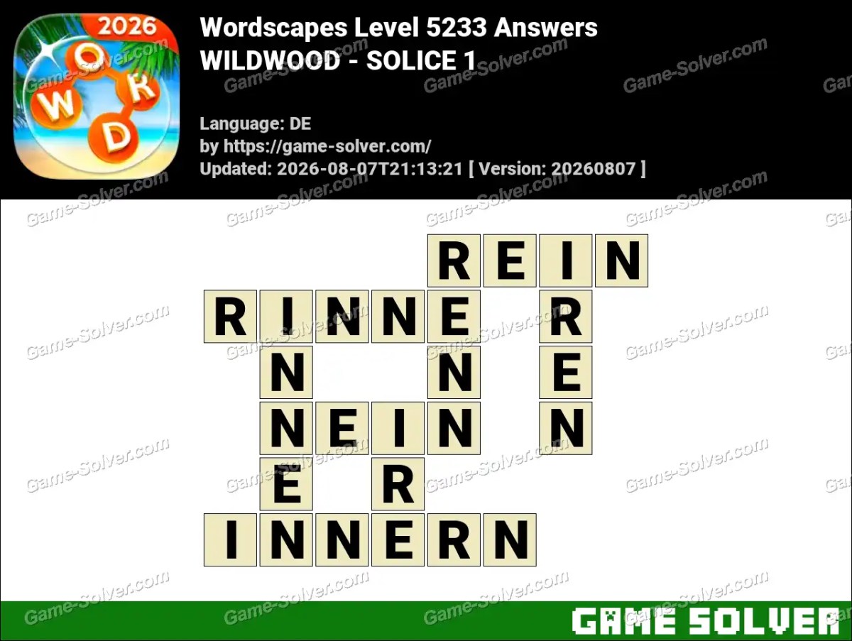 Wordscapes Deutsche Level 5233 Answers — WILDWOOD - SOLICE 1 Wordscapes Deutsche Level 5233 Answers — WILDWOOD - SOLICE 1