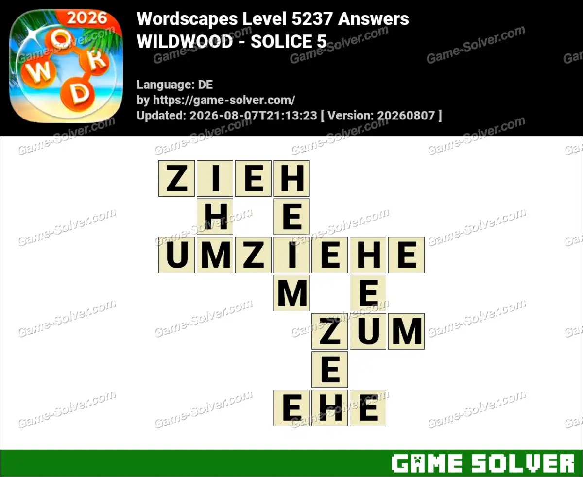 Wordscapes Deutsche Level 5237 Answers — WILDWOOD - SOLICE 5