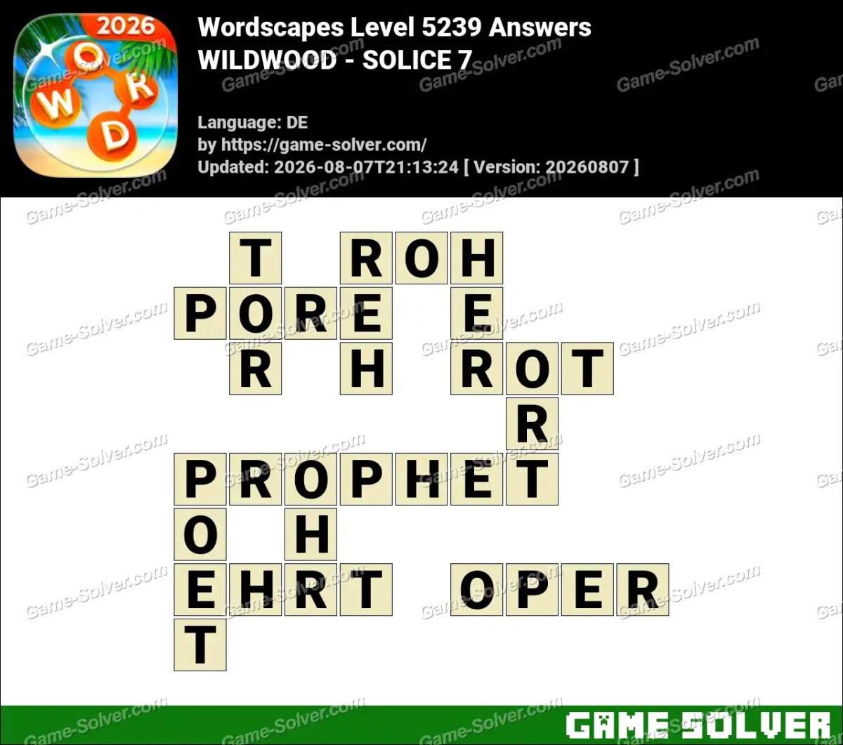 Wordscapes Deutsche Level 5239 Answers — WILDWOOD - SOLICE 7