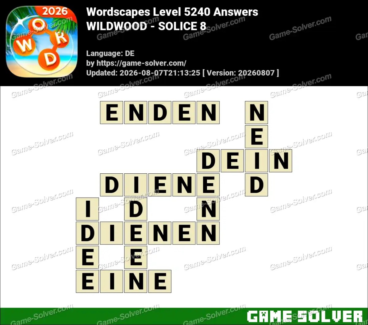 Wordscapes Deutsche Level 5240 Answers — WILDWOOD - SOLICE 8