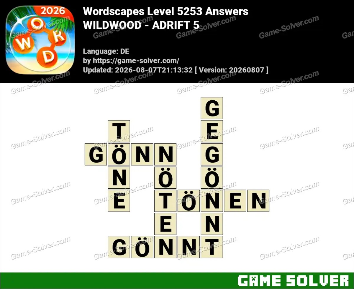 Wordscapes Deutsche Level 5253 Answers — WILDWOOD - ADRIFT 5 Wordscapes Deutsche Level 5253 Answers — WILDWOOD - ADRIFT 5