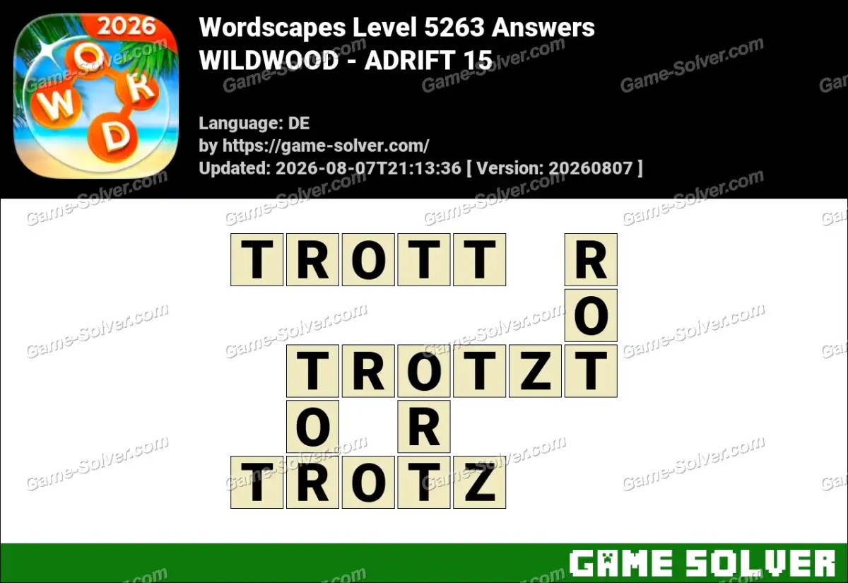 Wordscapes Deutsche Level 5263 Answers — WILDWOOD - ADRIFT 15 Wordscapes Deutsche Level 5263 Answers — WILDWOOD - ADRIFT 15