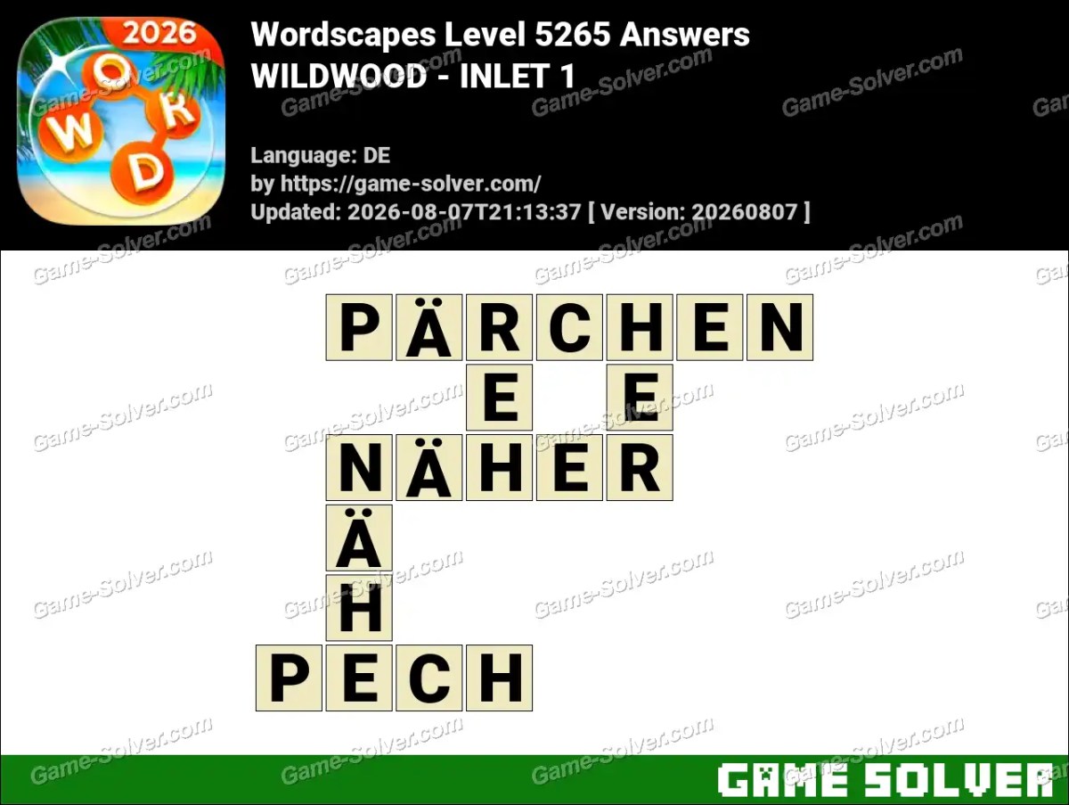 Wordscapes Deutsche Level 5265 Answers — WILDWOOD - INLET 1