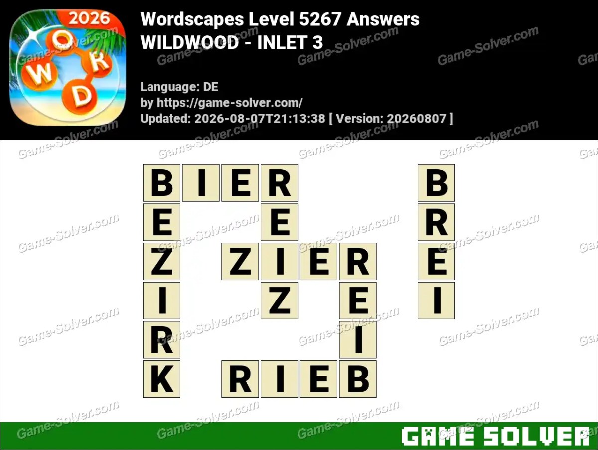 Wordscapes Deutsche Level 5267 Answers — WILDWOOD - INLET 3