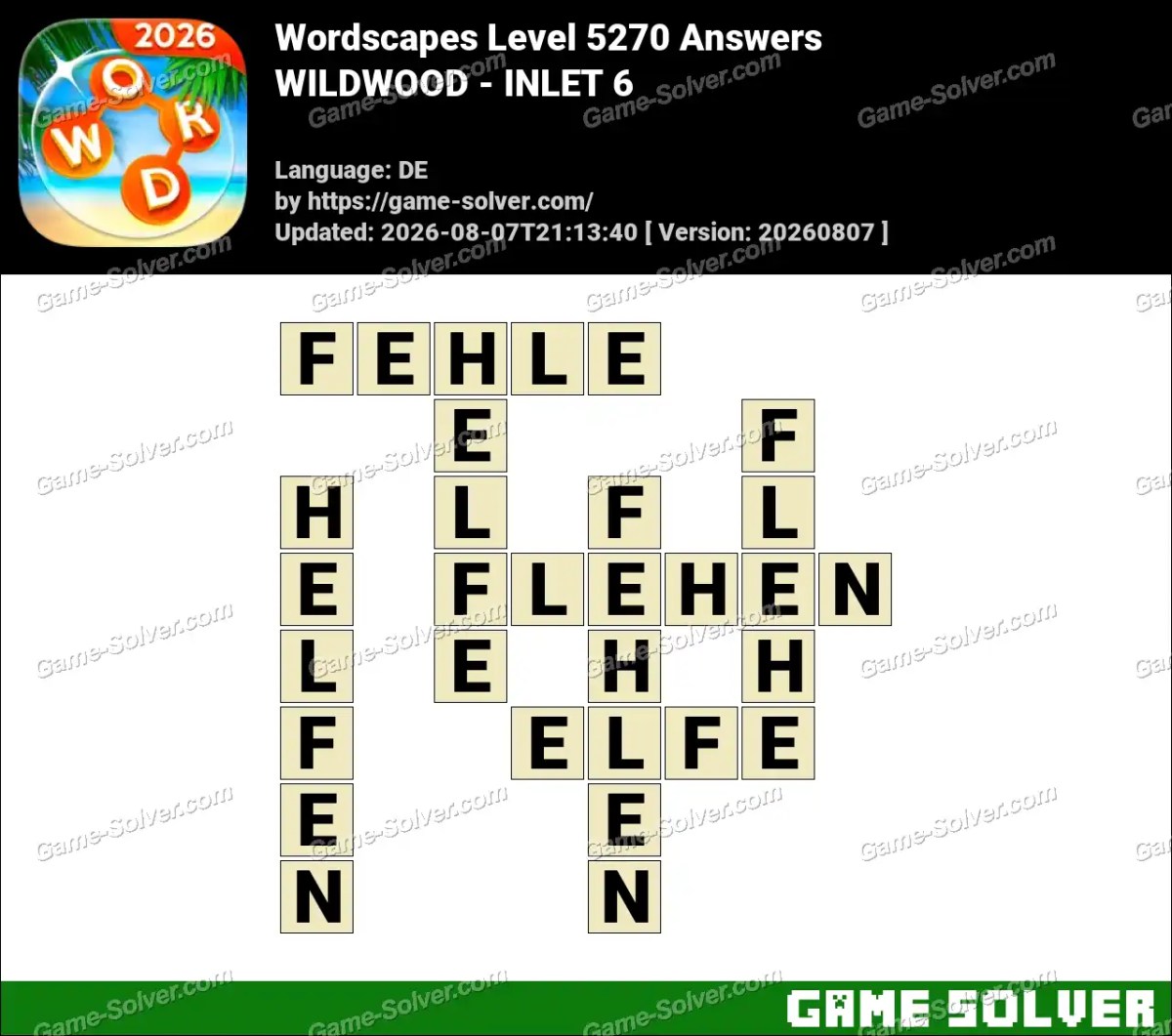 Wordscapes Deutsche Level 5270 Answers — WILDWOOD - INLET 6
