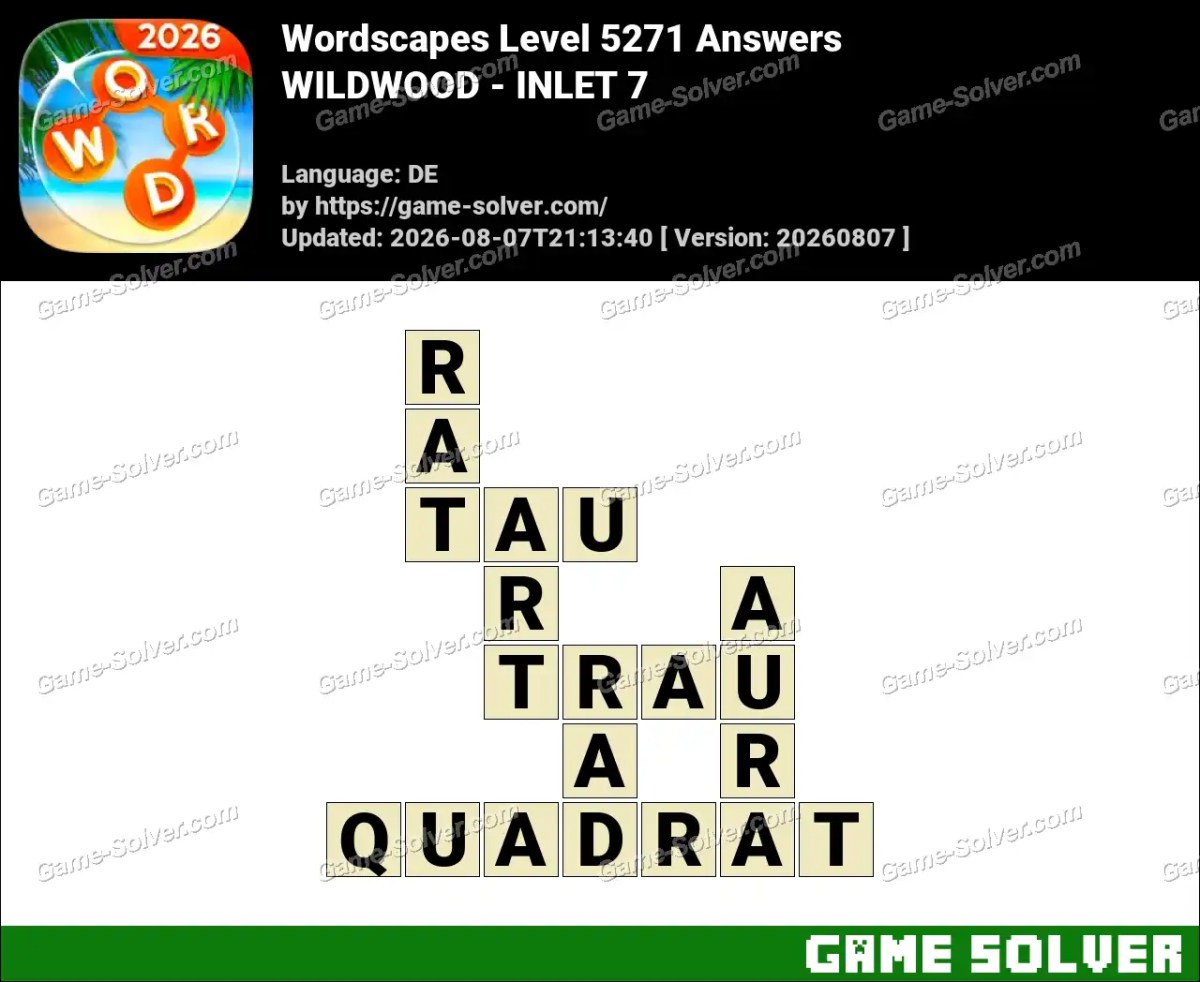 Wordscapes Deutsche Level 5271 Answers — WILDWOOD - INLET 7