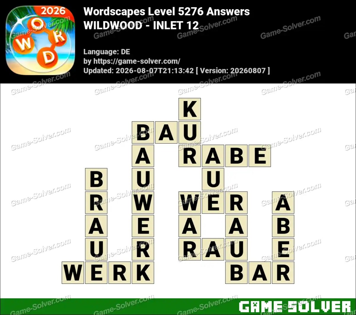 Wordscapes Deutsche Level 5276 Answers — WILDWOOD - INLET 12