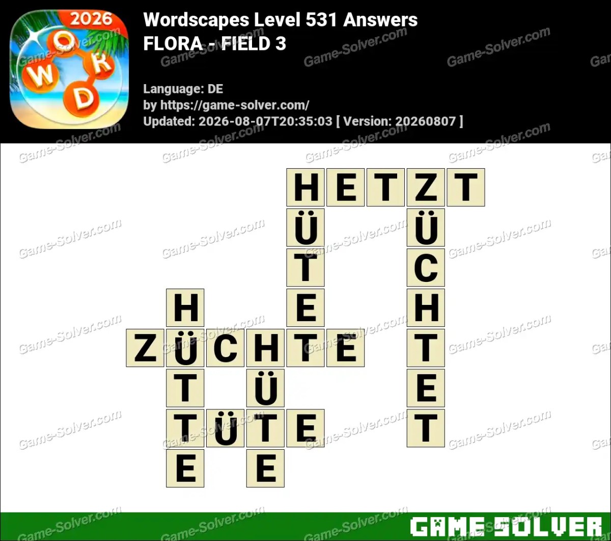 Wordscapes Deutsche Level 531 Answers — FLORA - FIELD 3