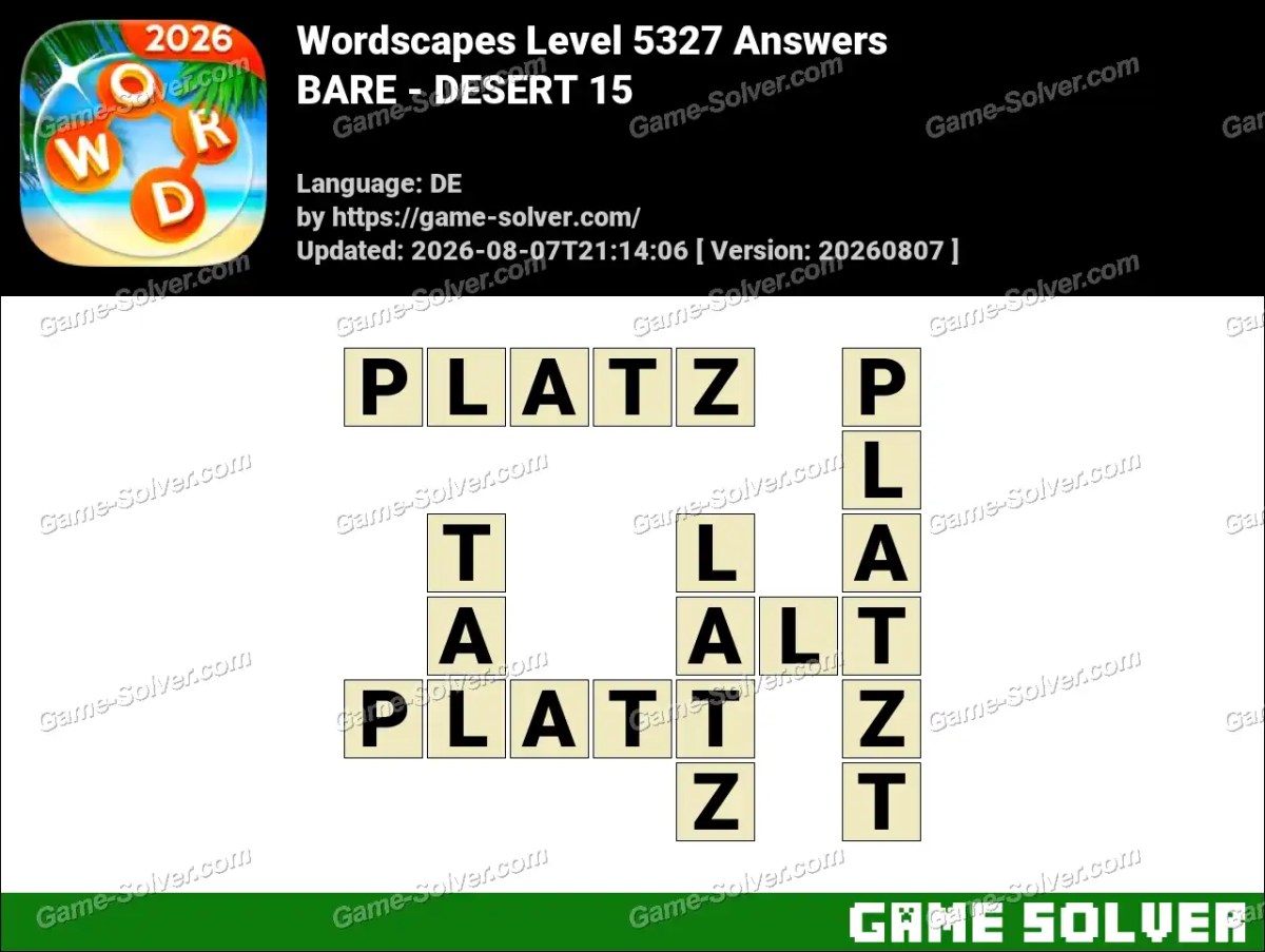 Wordscapes Deutsche Level 5327 Answers — BARE - DESERT 15