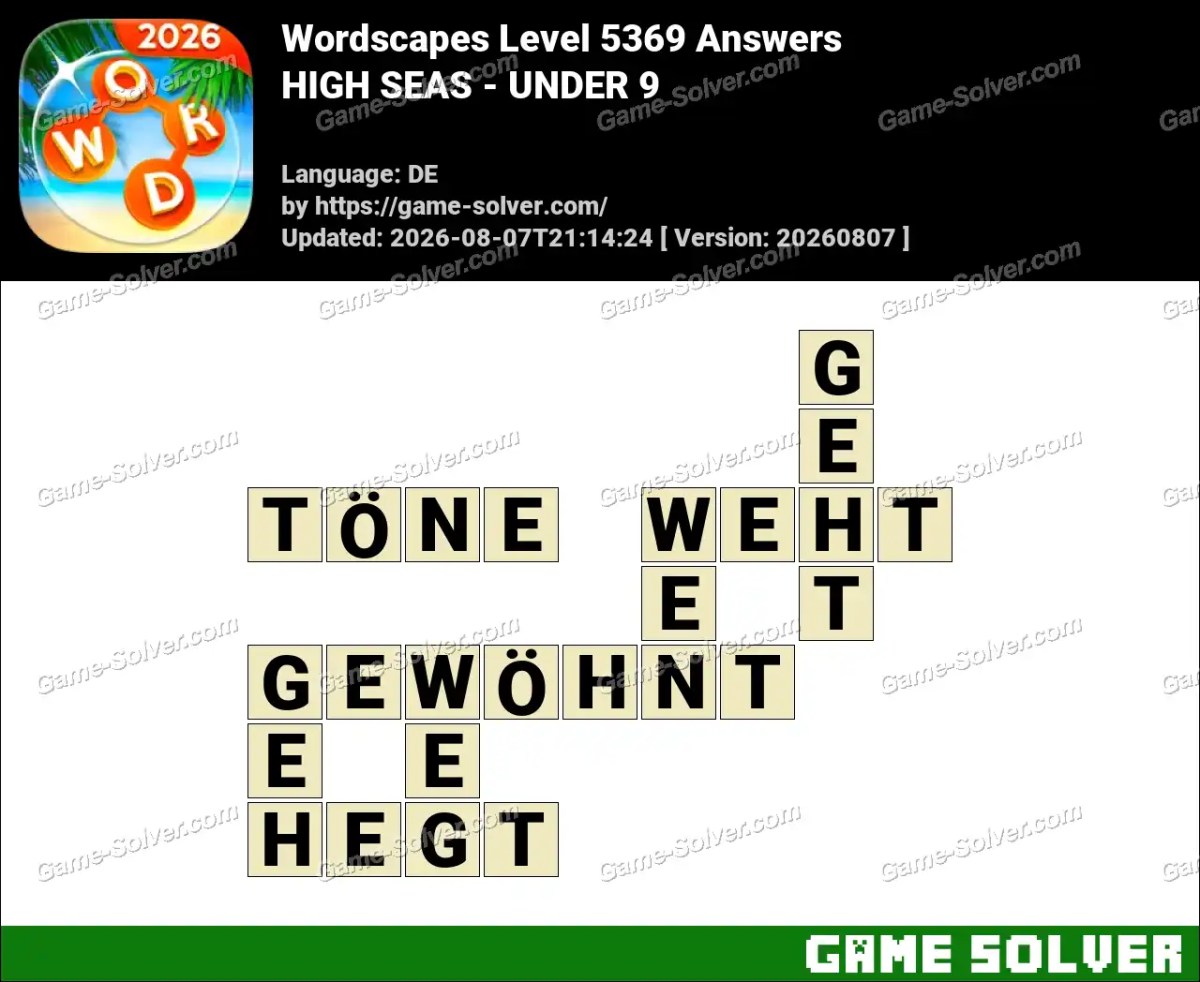Wordscapes Deutsche Level 5369 Answers — HIGH SEAS - UNDER 9