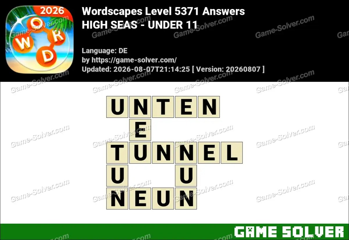 Wordscapes Deutsche Level 5371 Answers — HIGH SEAS - UNDER 11