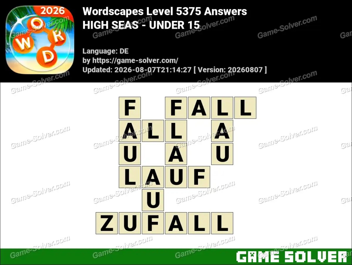 Wordscapes Deutsche Level 5375 Answers — HIGH SEAS - UNDER 15