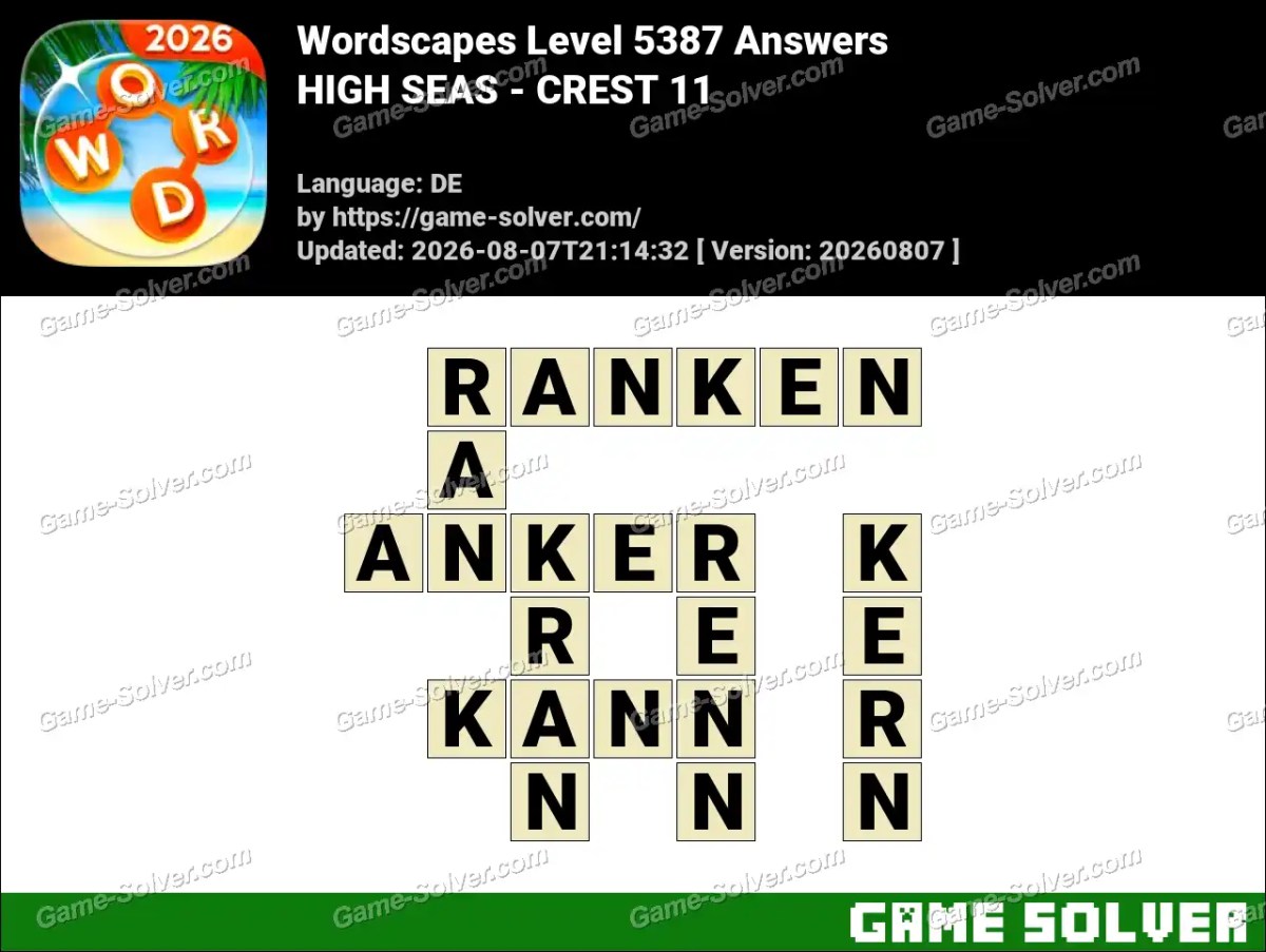Wordscapes Deutsche Level 5387 Answers — HIGH SEAS - CREST 11