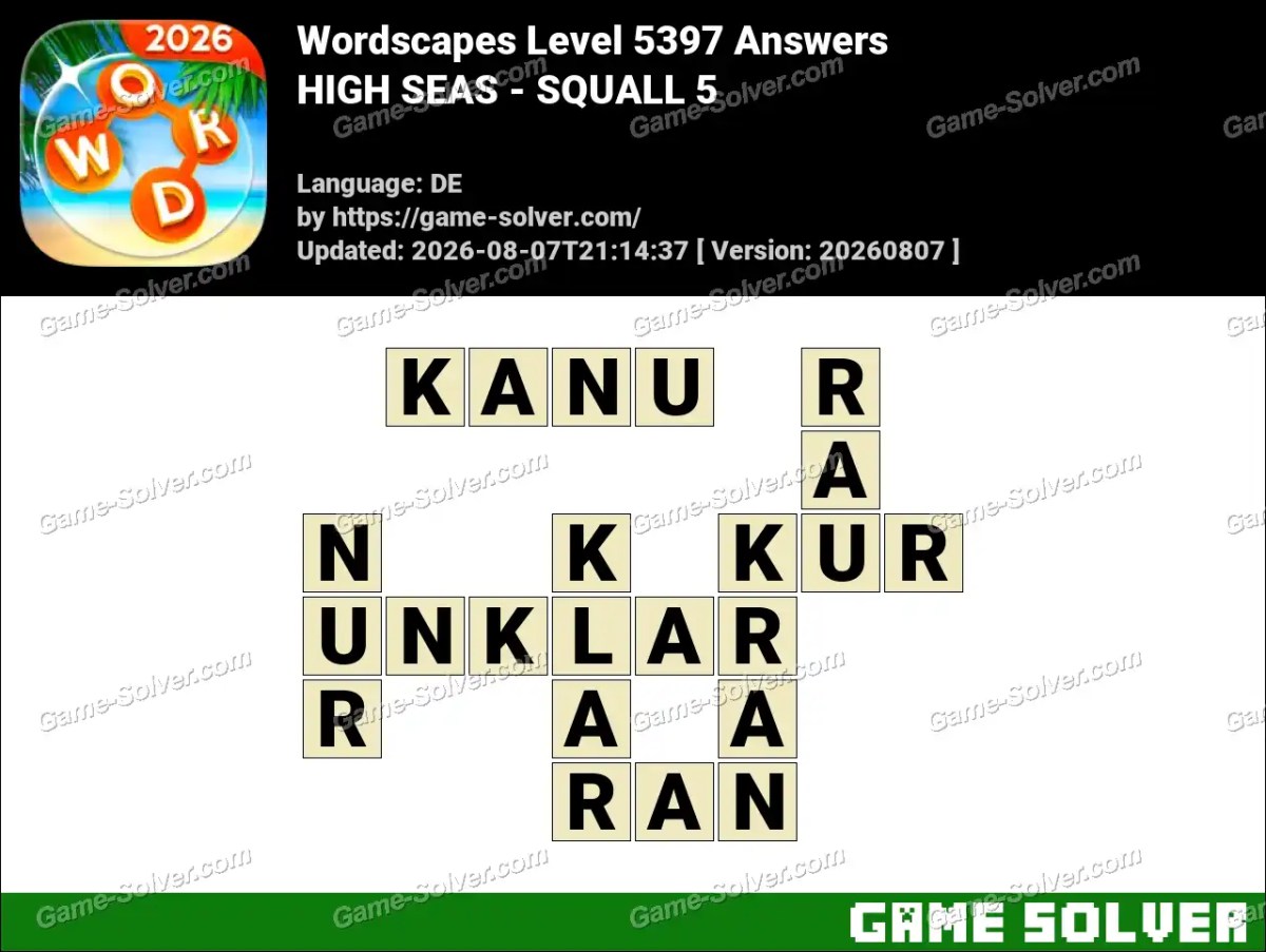 Wordscapes Deutsche Level 5397 Answers — HIGH SEAS - SQUALL 5