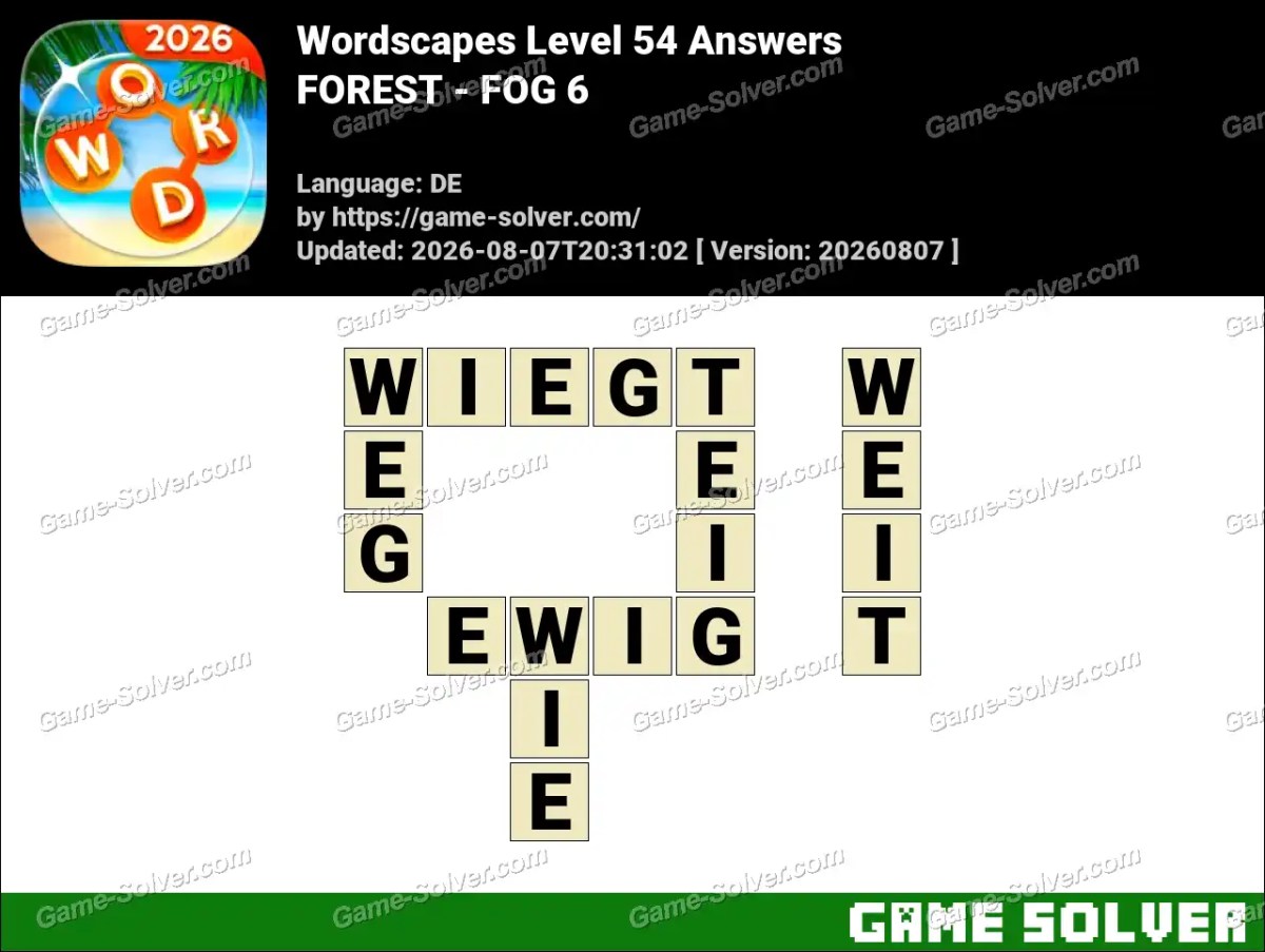 Wordscapes Deutsche Level 54 Answers — FOREST - FOG 6 Wordscapes Deutsche Level 54 Answers — FOREST - FOG 6