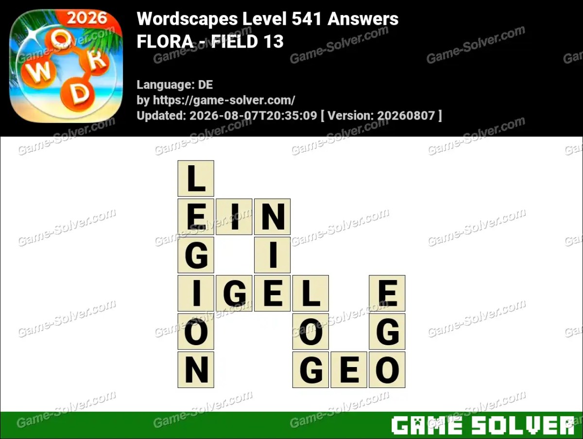 Wordscapes Deutsche Level 541 Answers — FLORA - FIELD 13