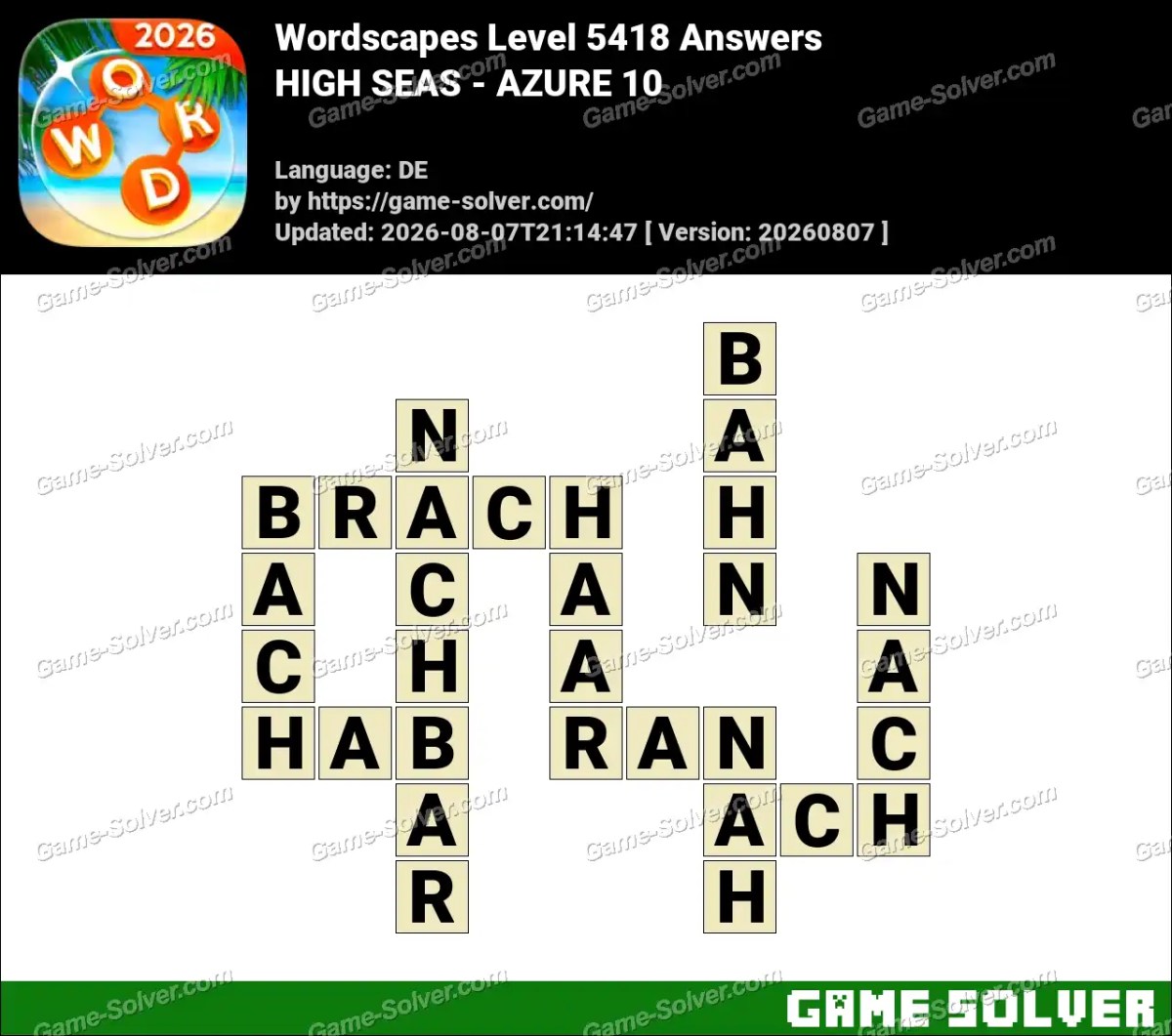 Wordscapes Deutsche Level 5418 Answers — HIGH SEAS - AZURE 10