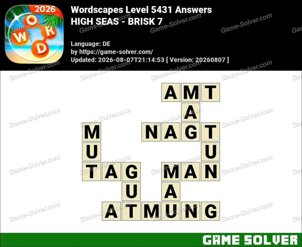 Wordscapes Deutsche Level 5431 Answers — HIGH SEAS - BRISK 7