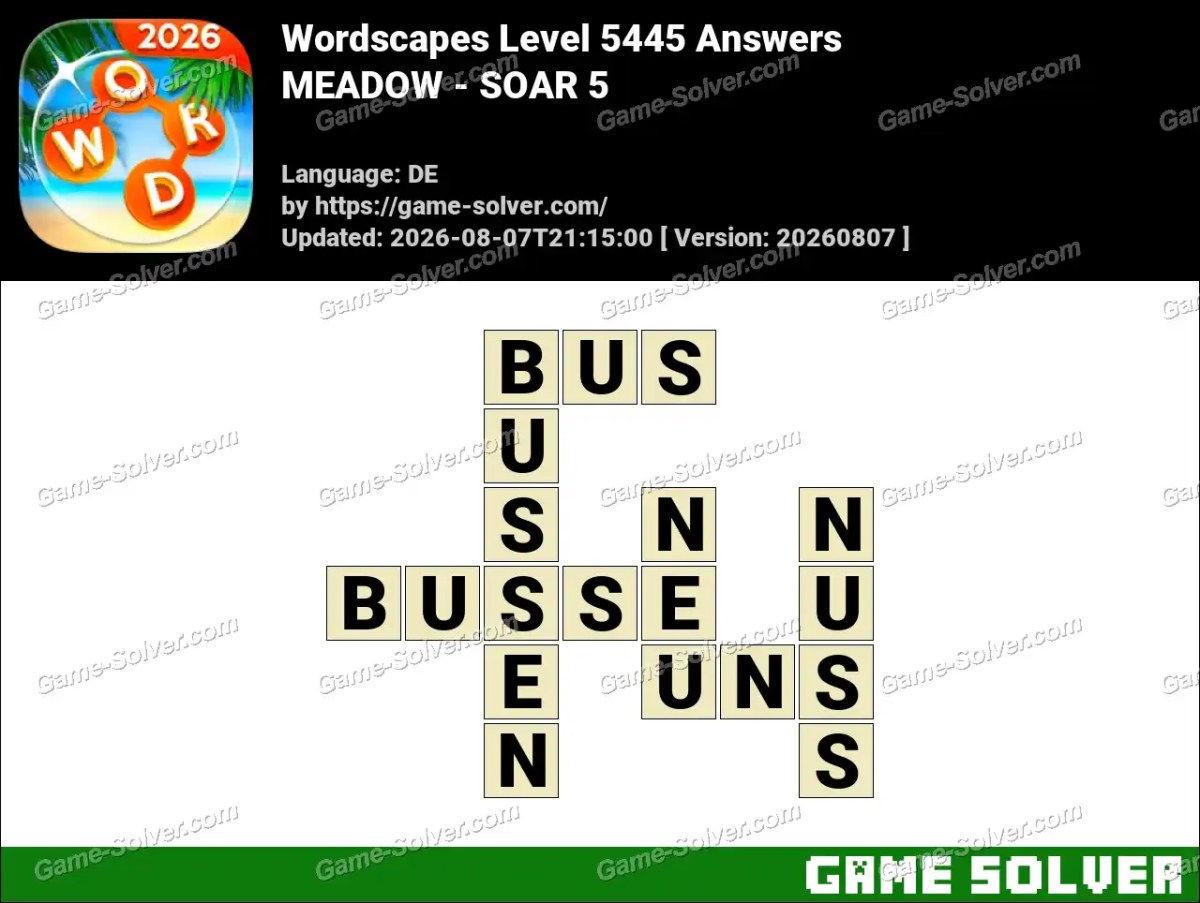 Wordscapes Deutsche Level 5445 Answers — MEADOW - SOAR 5