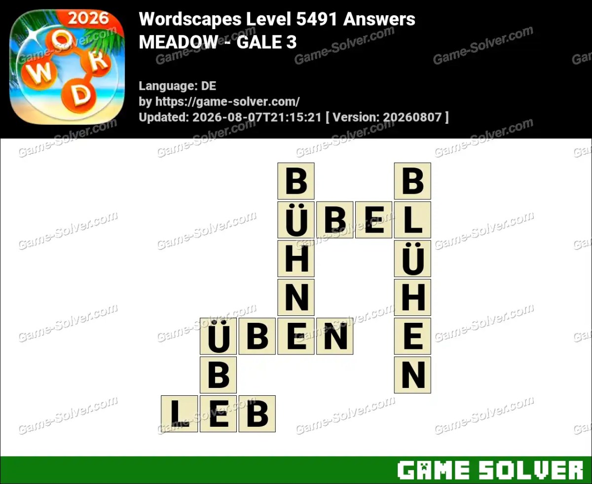 Wordscapes Deutsche Level 5491 Answers — MEADOW - GALE 3