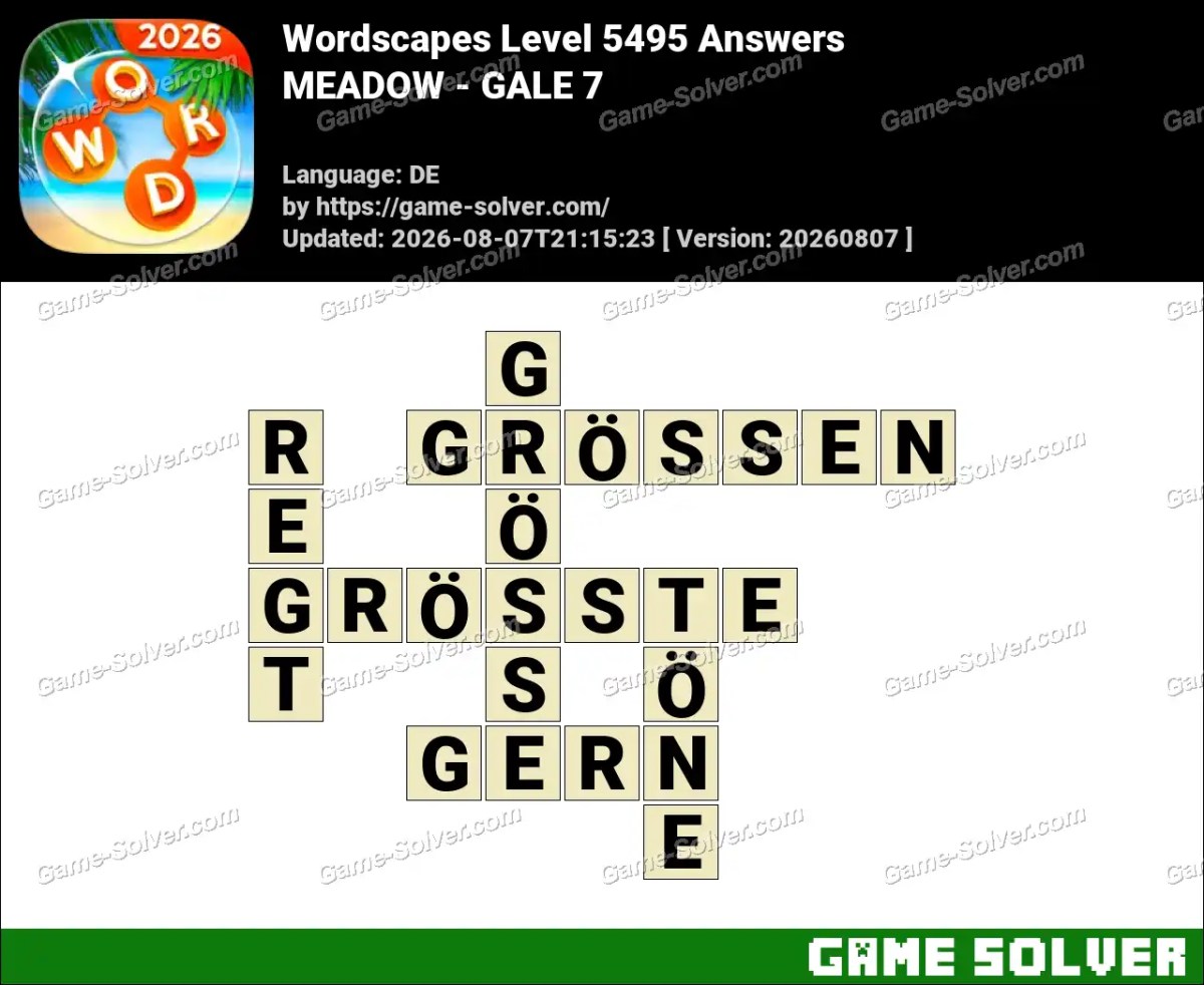 Wordscapes Deutsche Level 5495 Answers — MEADOW - GALE 7