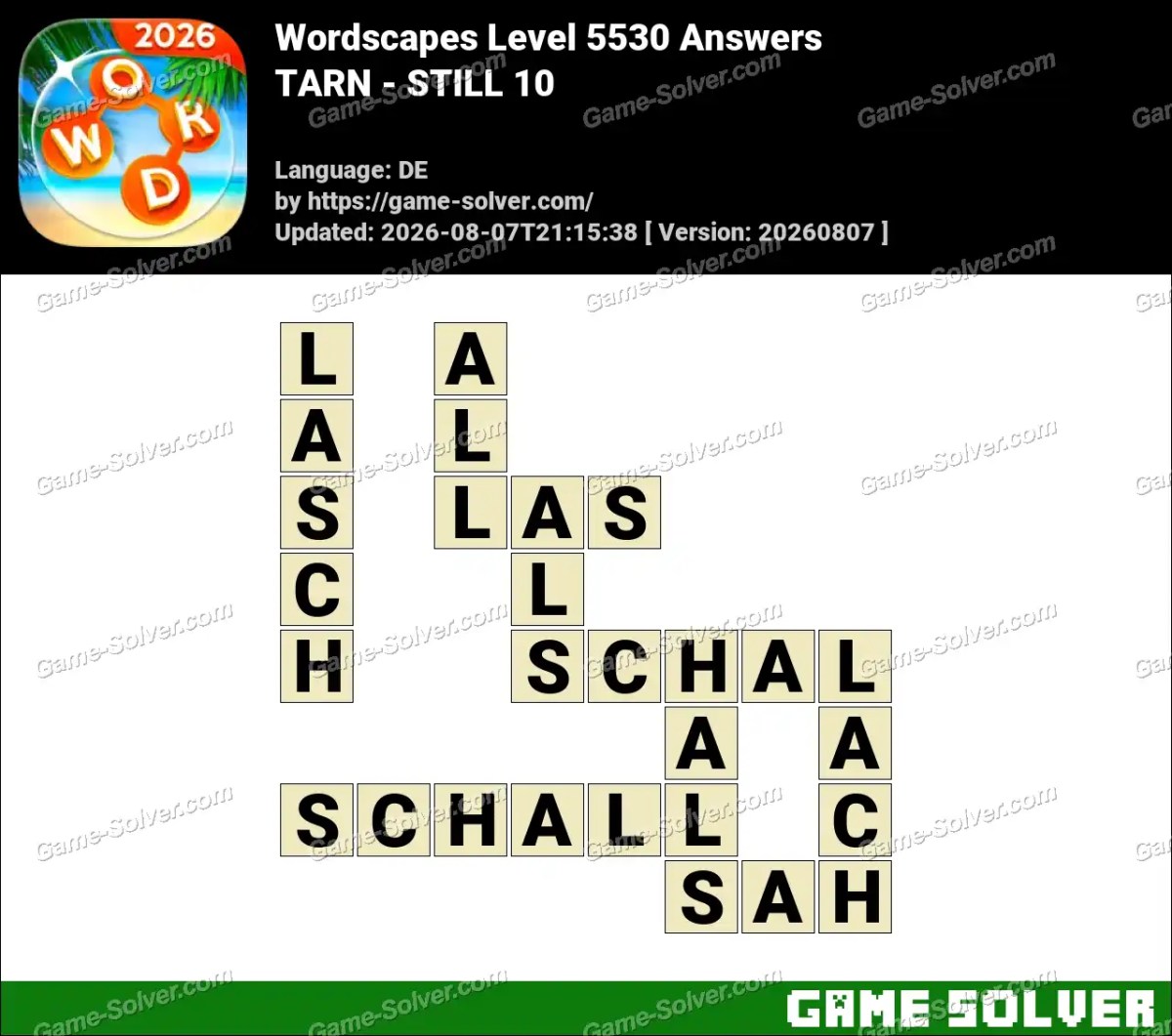 Wordscapes Deutsche Level 5530 Answers — TARN - STILL 10
