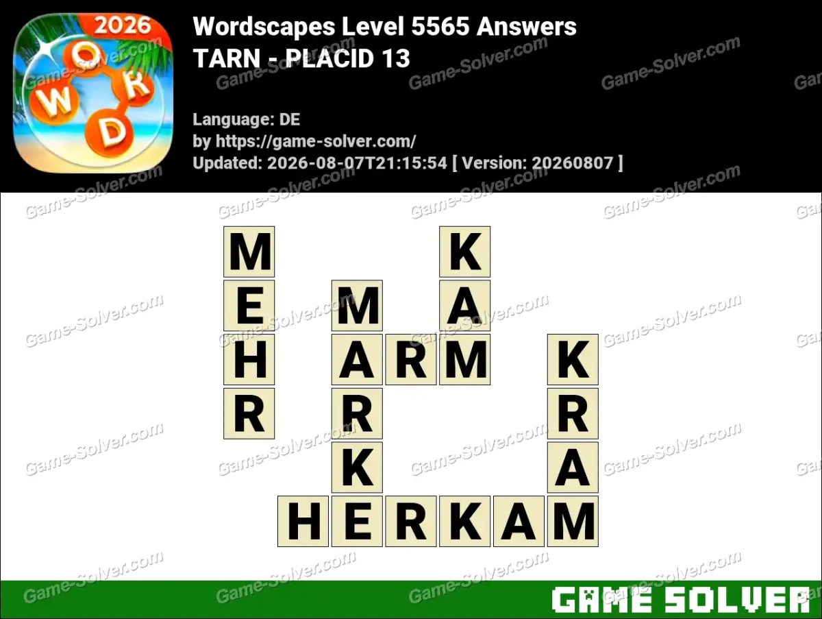 Wordscapes Deutsche Level 5565 Answers — TARN - PLACID 13