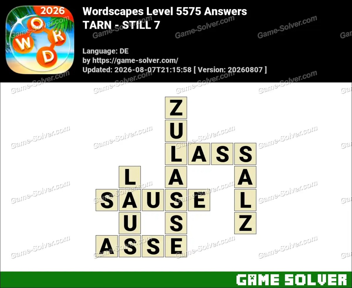 Wordscapes Deutsche Level 5575 Answers — TARN - STILL 7